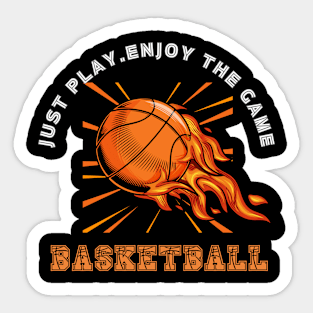 Just play. Enjoy the game Sticker